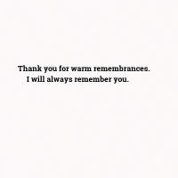 Thank you for warm remembrances