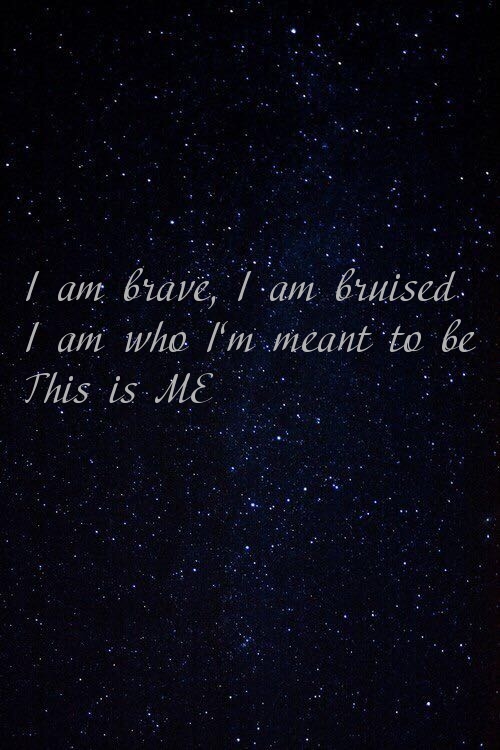   : I am brave, I am bruised