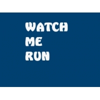 WATCH ME RUN