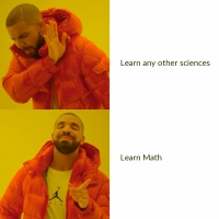 Learn any other sciences Learn Math